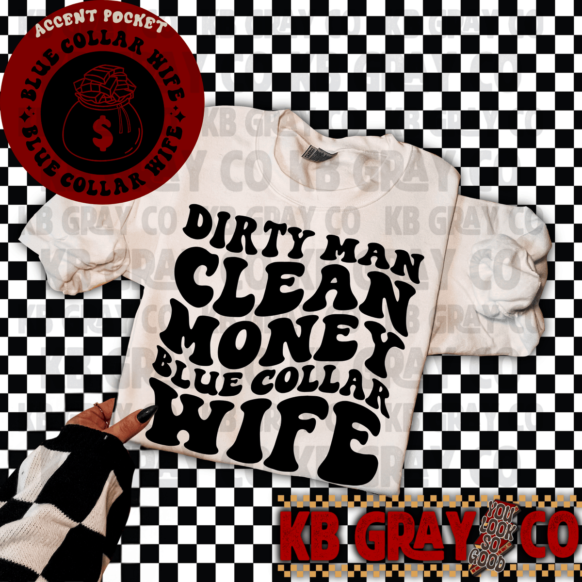 Dirty man and clean money blue collar wife