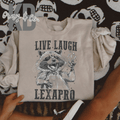 Live laugh Lexapro