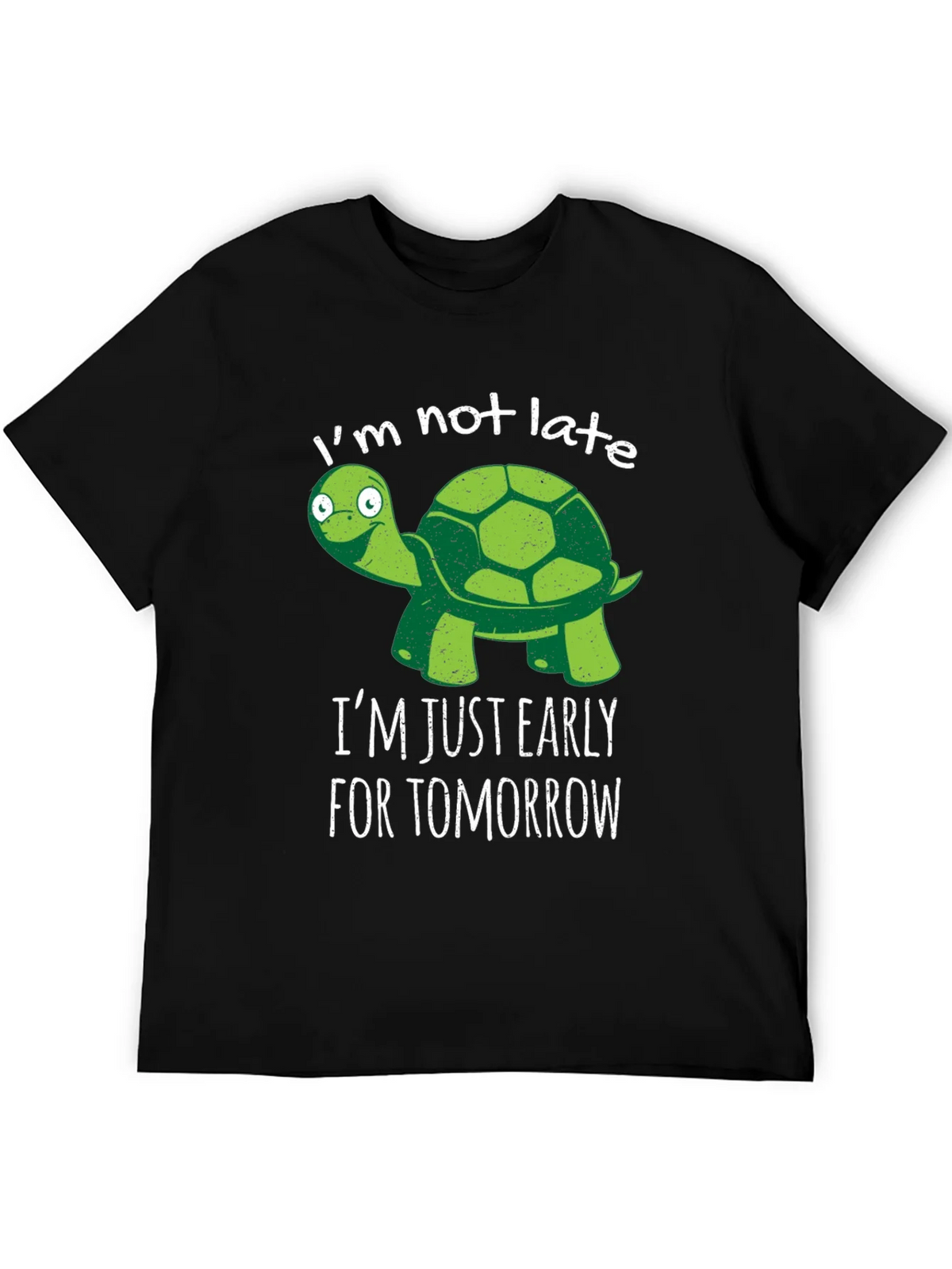 Funny Turtle T-Shirt - Im Not Late Early for Tomorrow! product image 4