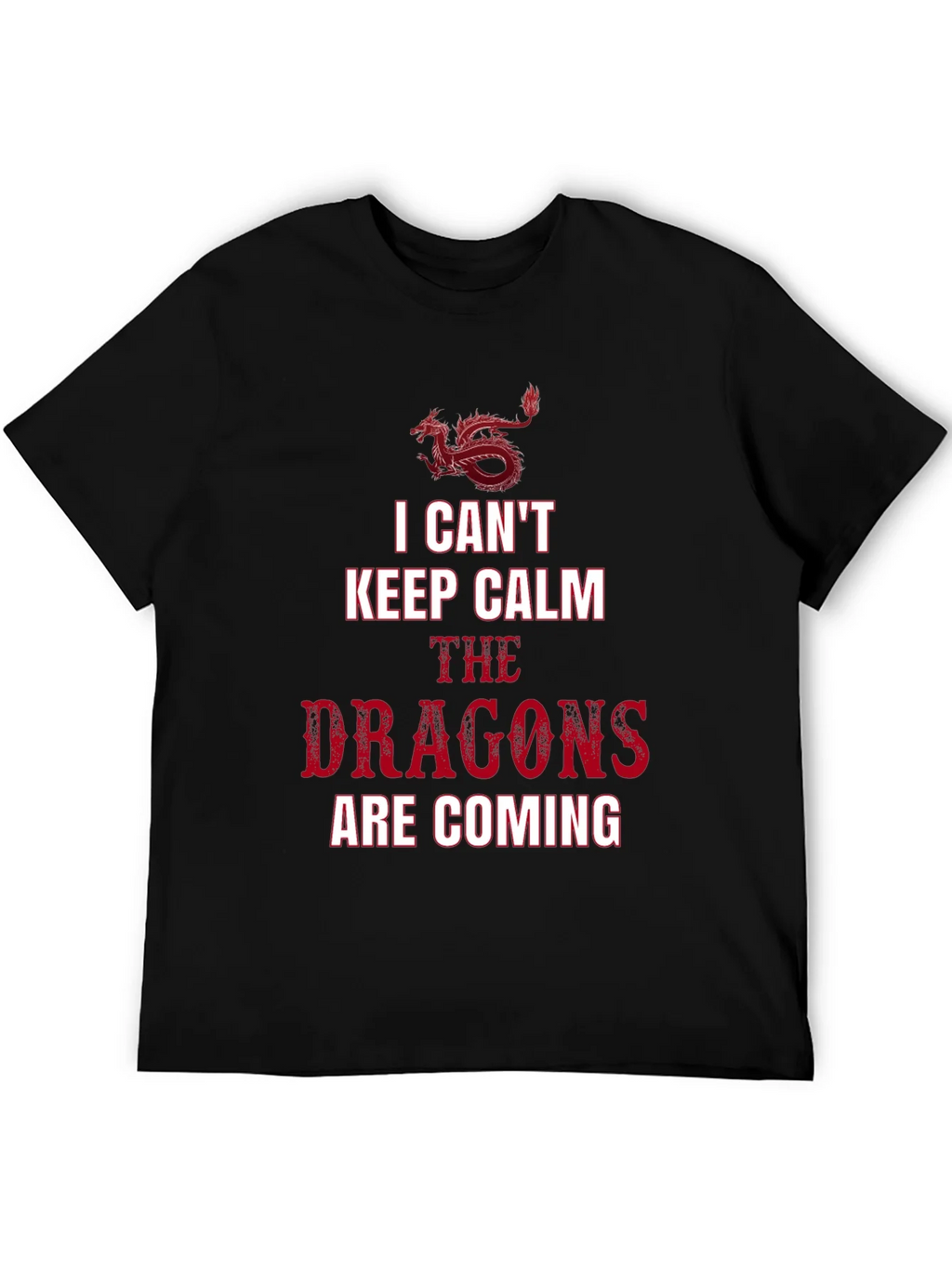 I Cant Keep Calm Dragons T-Shirt product image 5