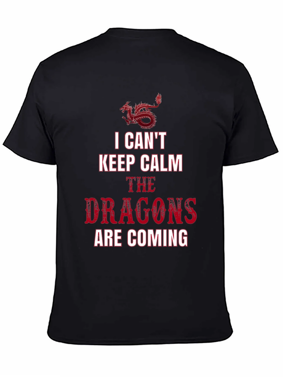 I Cant Keep Calm Dragons T-Shirt product image 4
