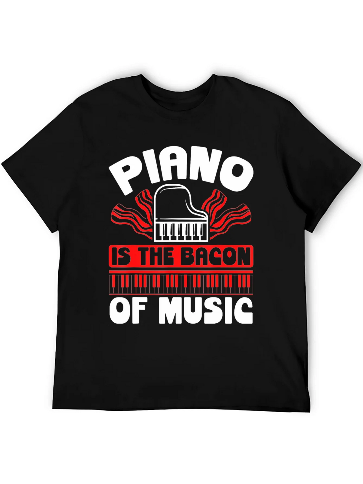 Piano is The Bacon of Music Graphic T-Shirt product image 5