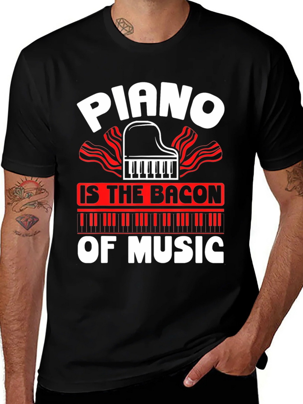 Piano is The Bacon of Music Graphic T-Shirt product image 1