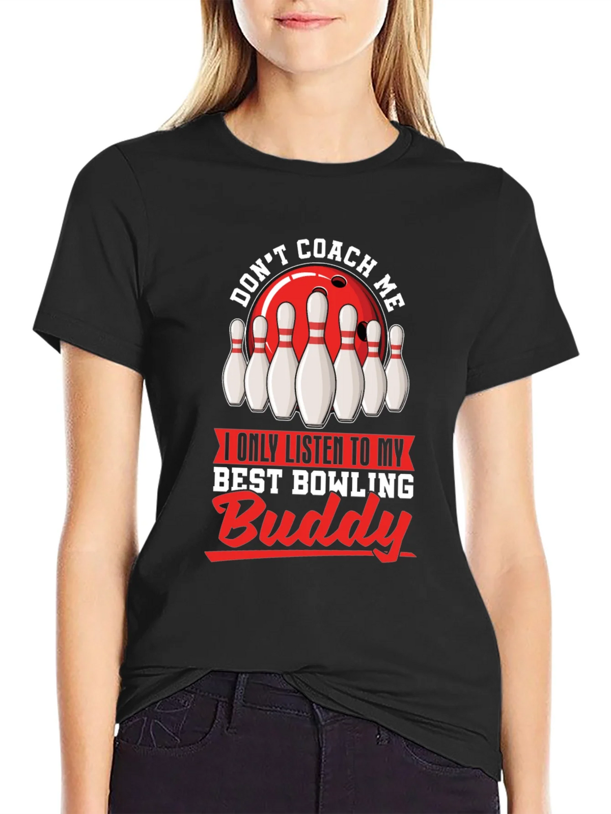 Dont Coach Me Bowling Buddy T-Shirt product image 2