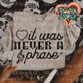 It was never a phase