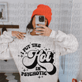 I put the HOT in psychotic
