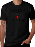 I Licked It So Its Mine Funny T-Shirt product image 1