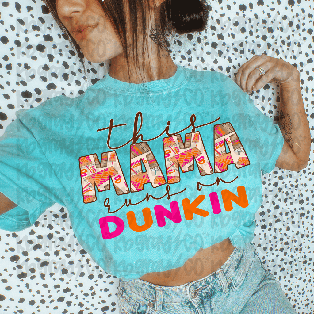 This mama runs on Dunkin
