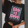 God is good