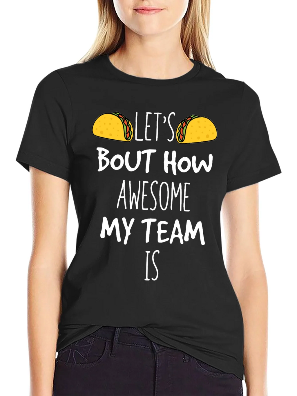 Taco Team T-Shirt - Lets Bout How Awesome! product image 2