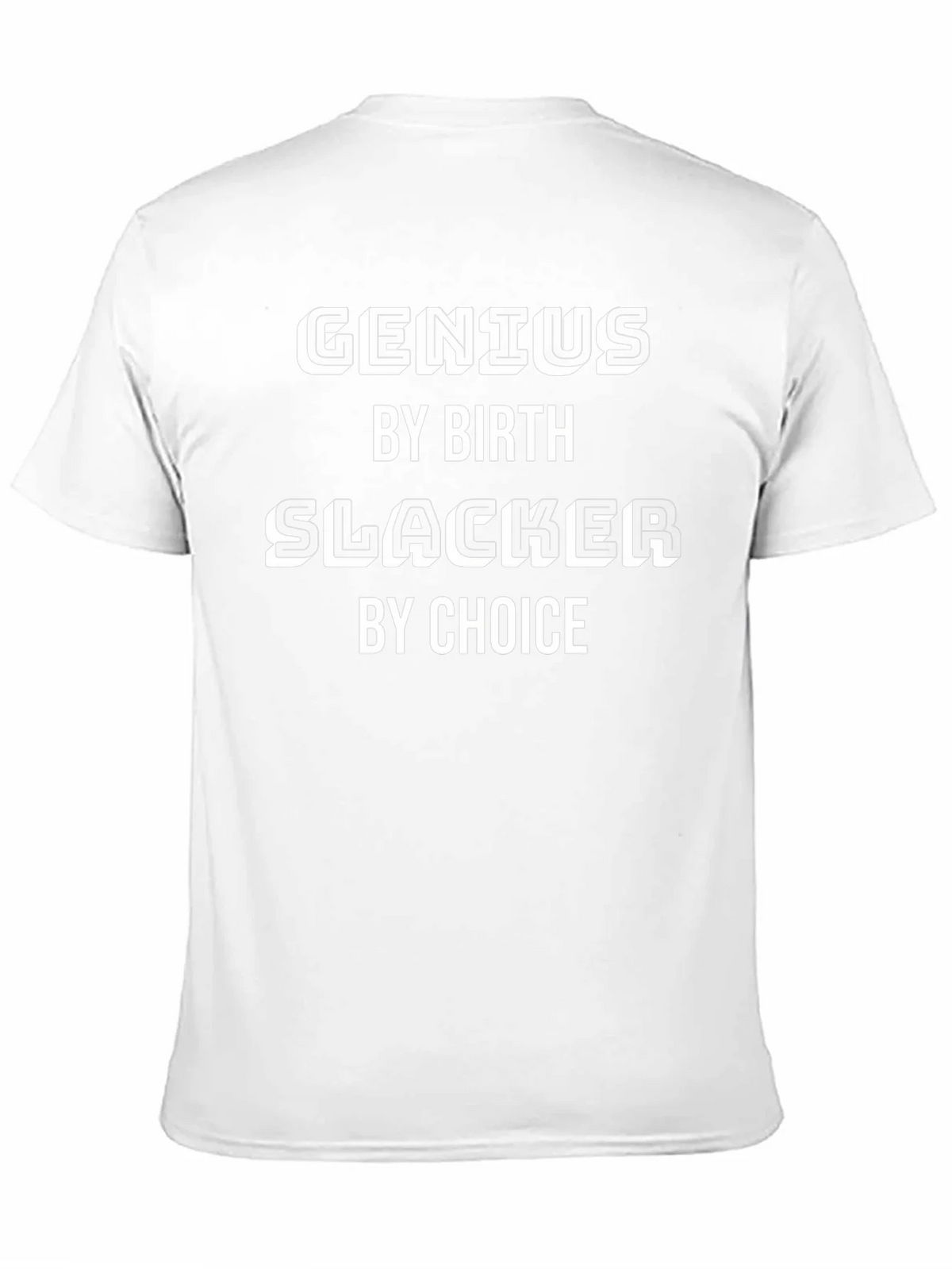 Genius By Birth Slacker By Choice Graphic T-Shirt product image 5