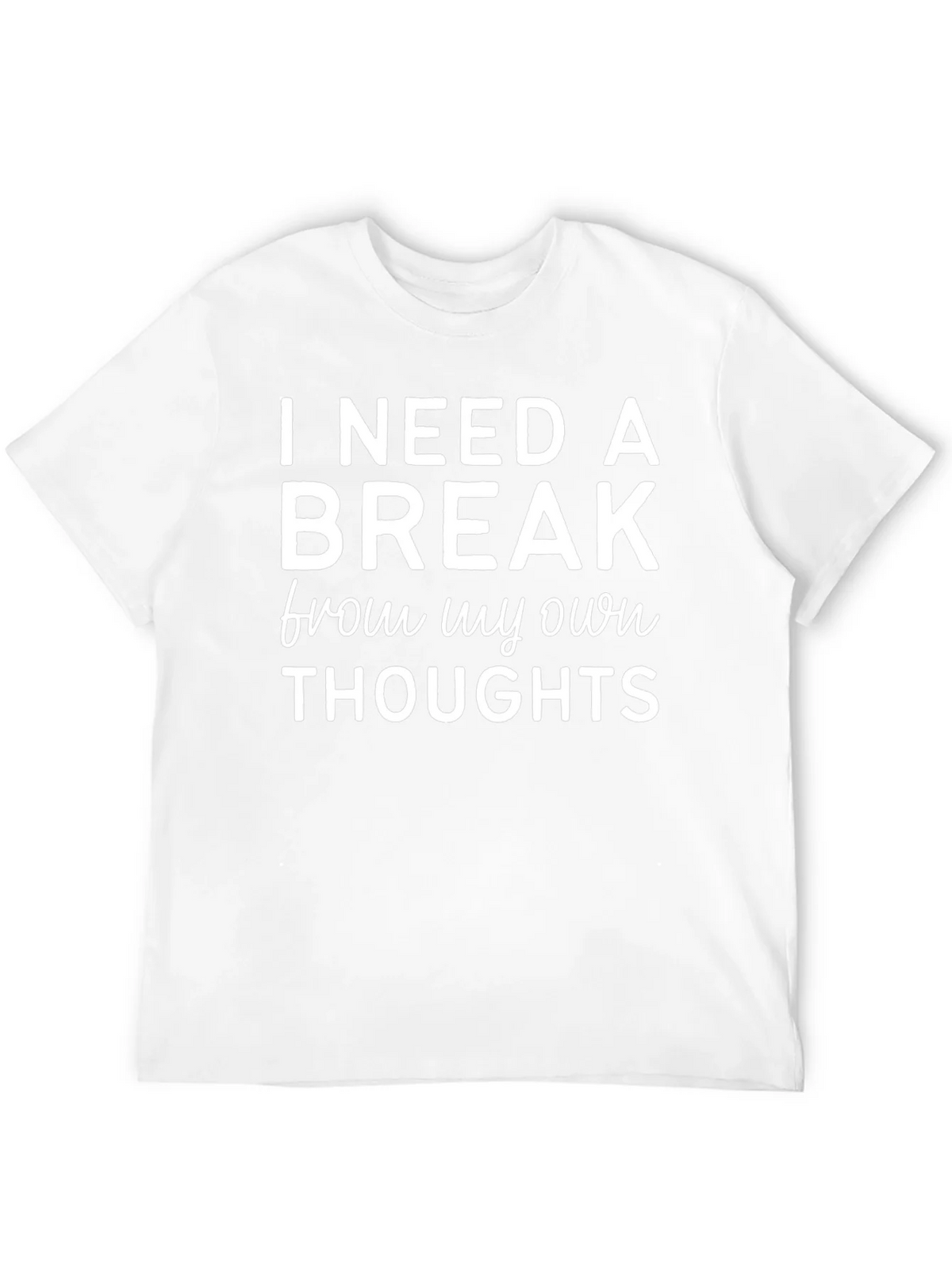 I Need a Break T-Shirt - Funny Slogan Tee product image 11