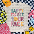 Happy to see your face