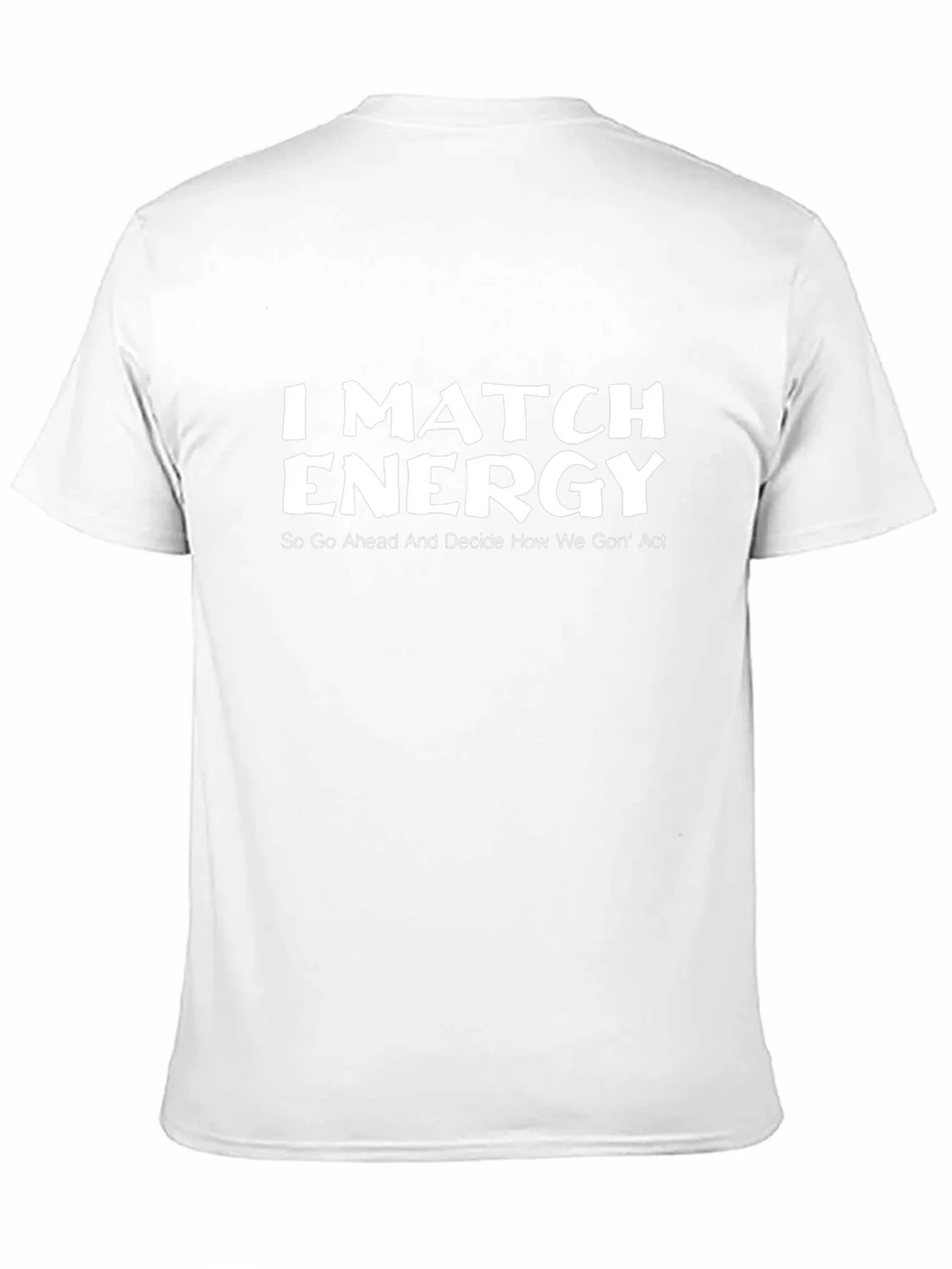 I Match Energy Black Graphic T-Shirt product image 10