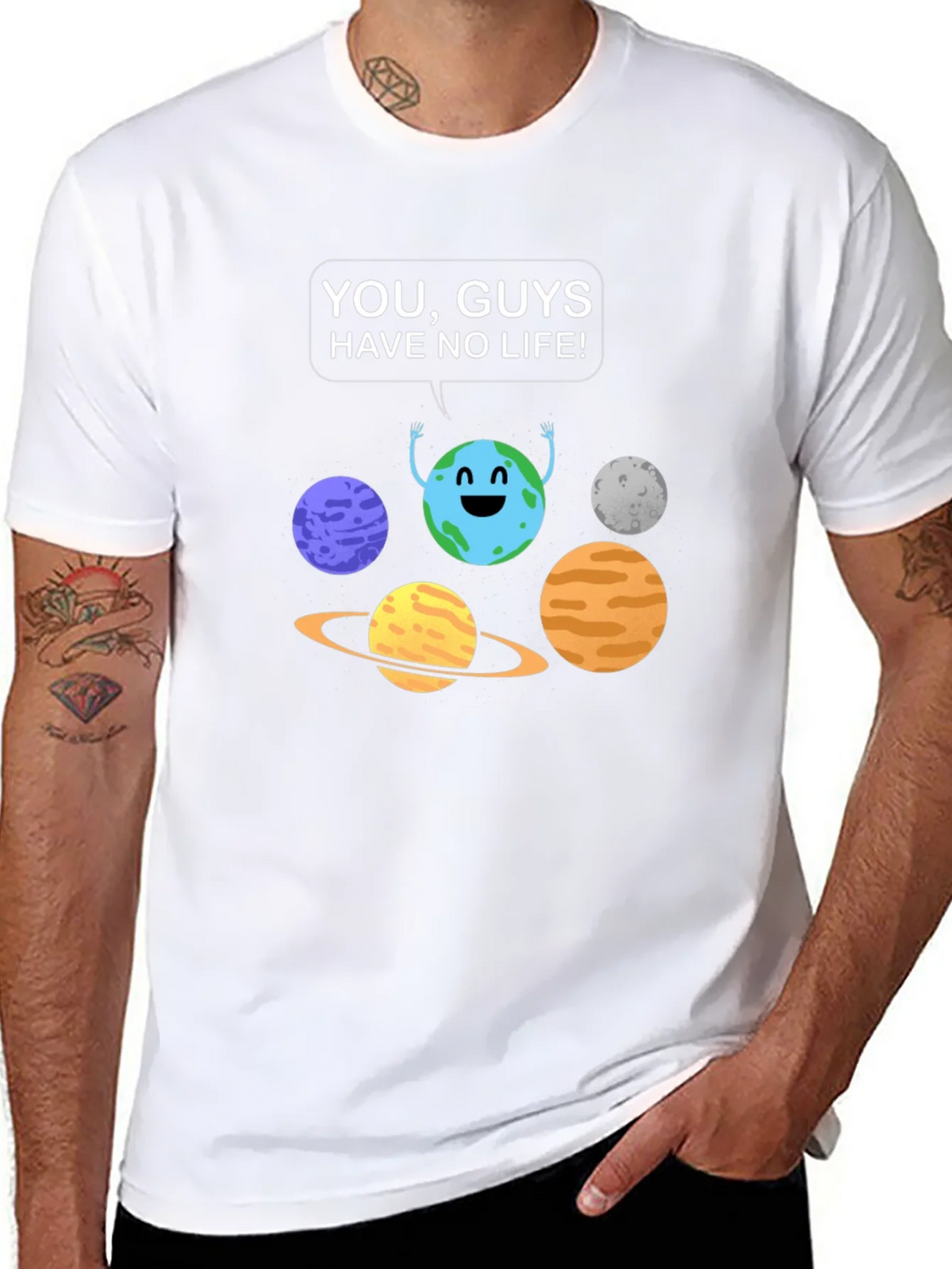 Funny Planet Graphic T-Shirt - You Guys Have No Life! product image 7