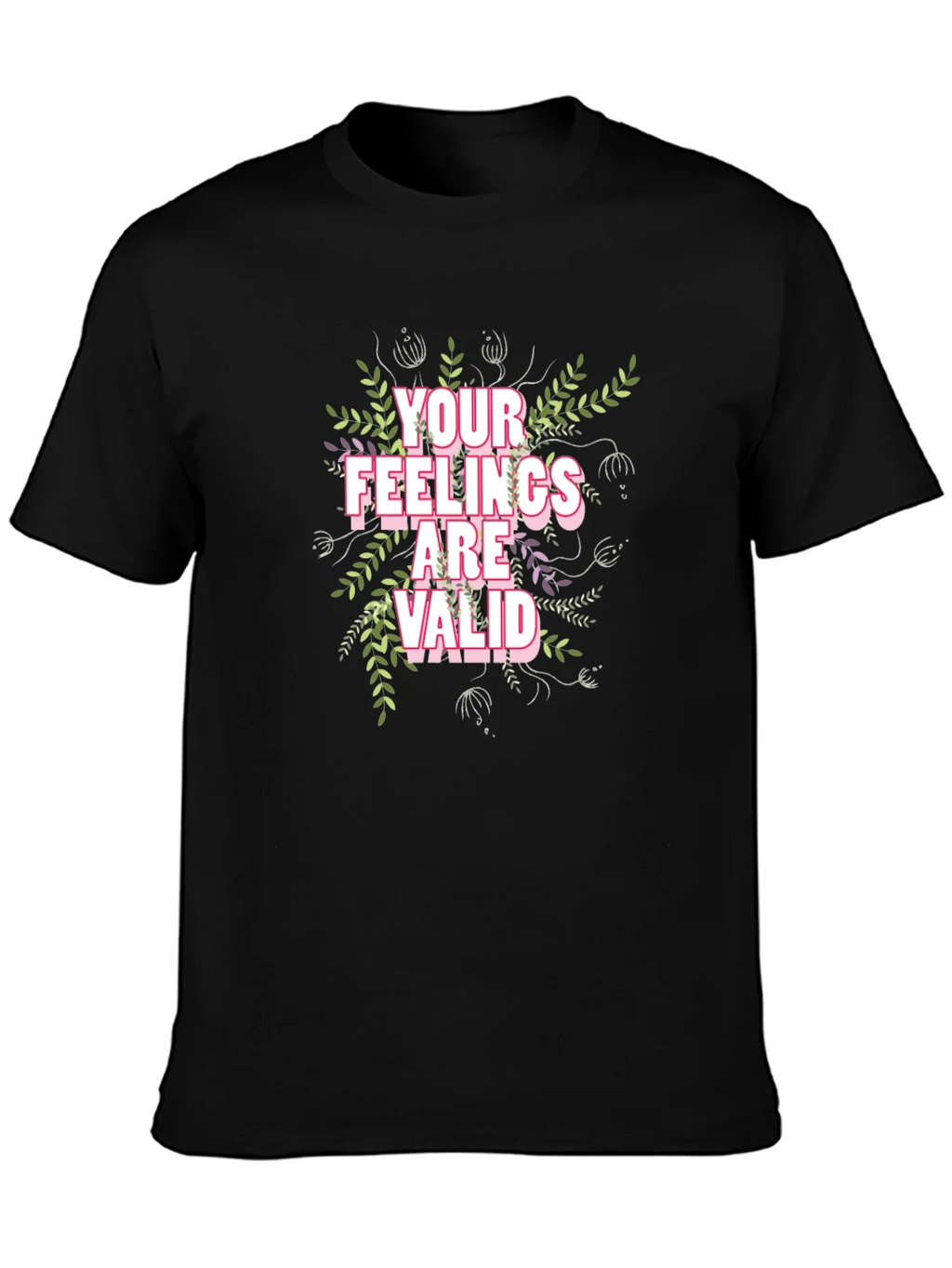 Floral Your Feelings Are Valid Black T-Shirt product image 3