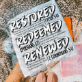 Restored, Redeemed, Renewed