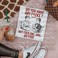 Do you have any fucks