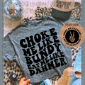 Choke me like bundy
