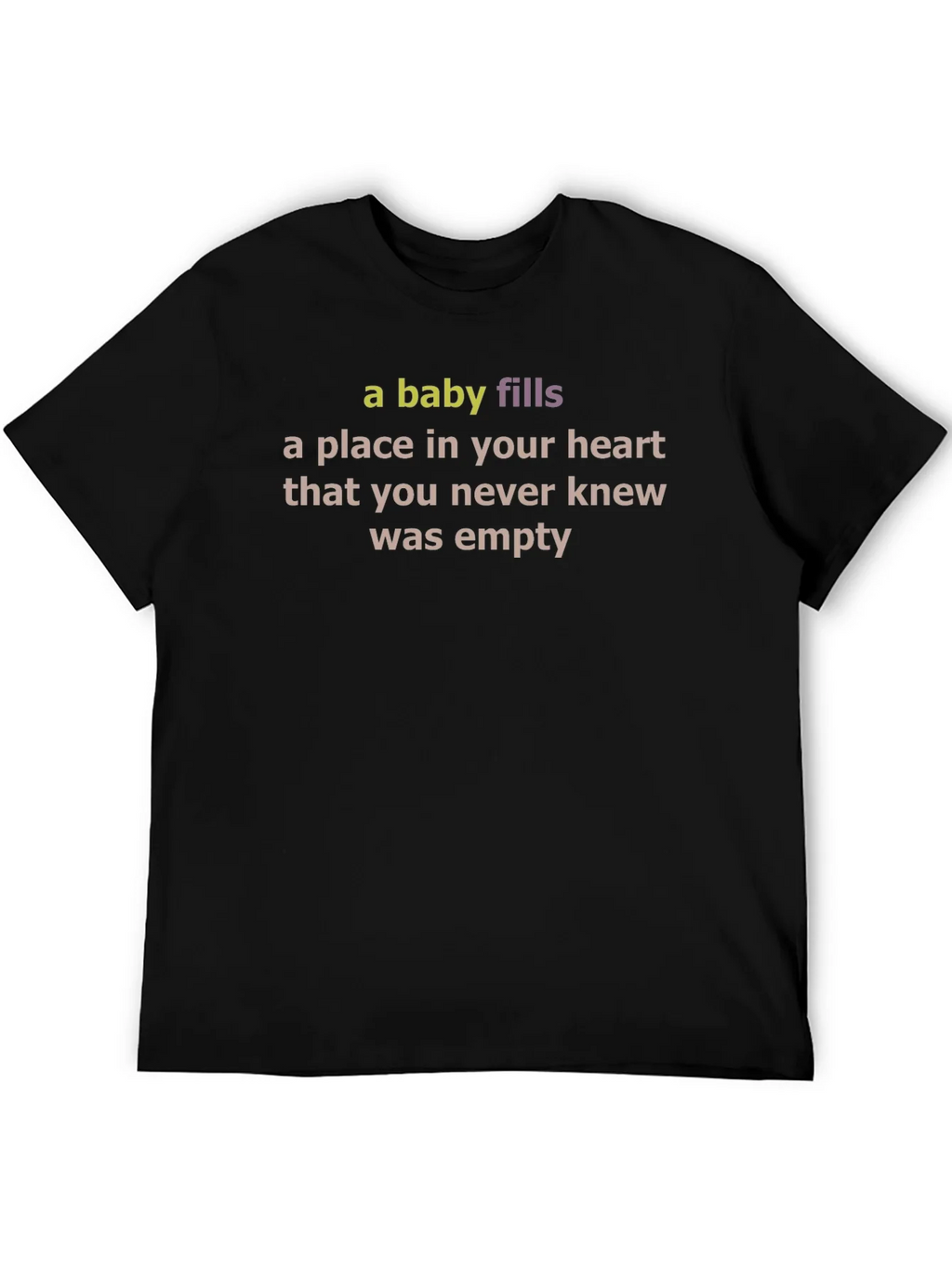 A Baby Fills Your Heart T-Shirt - Unisex product image 5