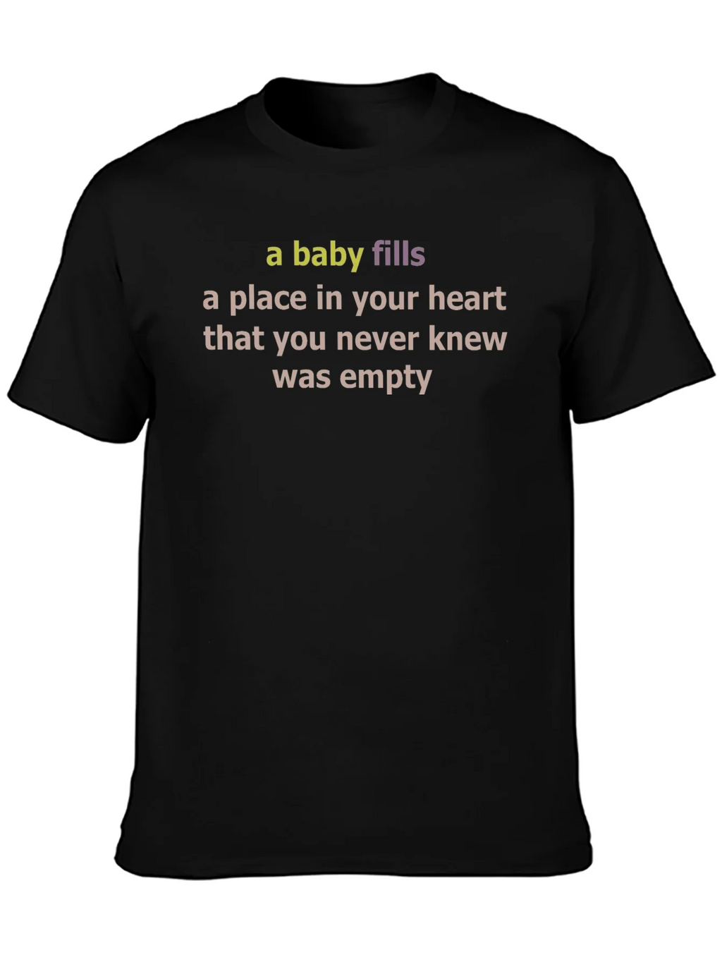 A Baby Fills Your Heart T-Shirt - Unisex product image 3