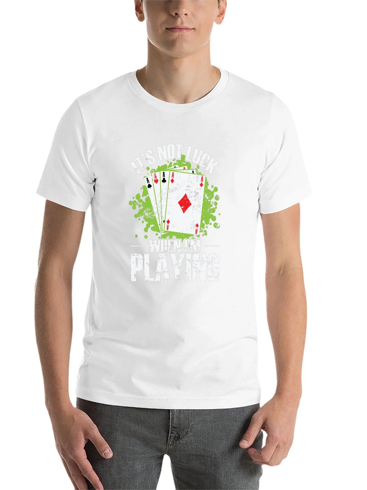 Poker Player Its Not Luck Graphic T-Shirt product image 10