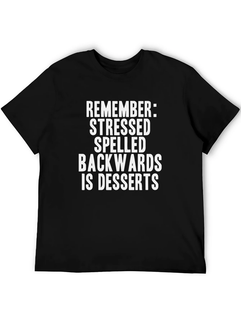 Stressed Spelled Backwards Dessert Funny T-Shirt product image 5