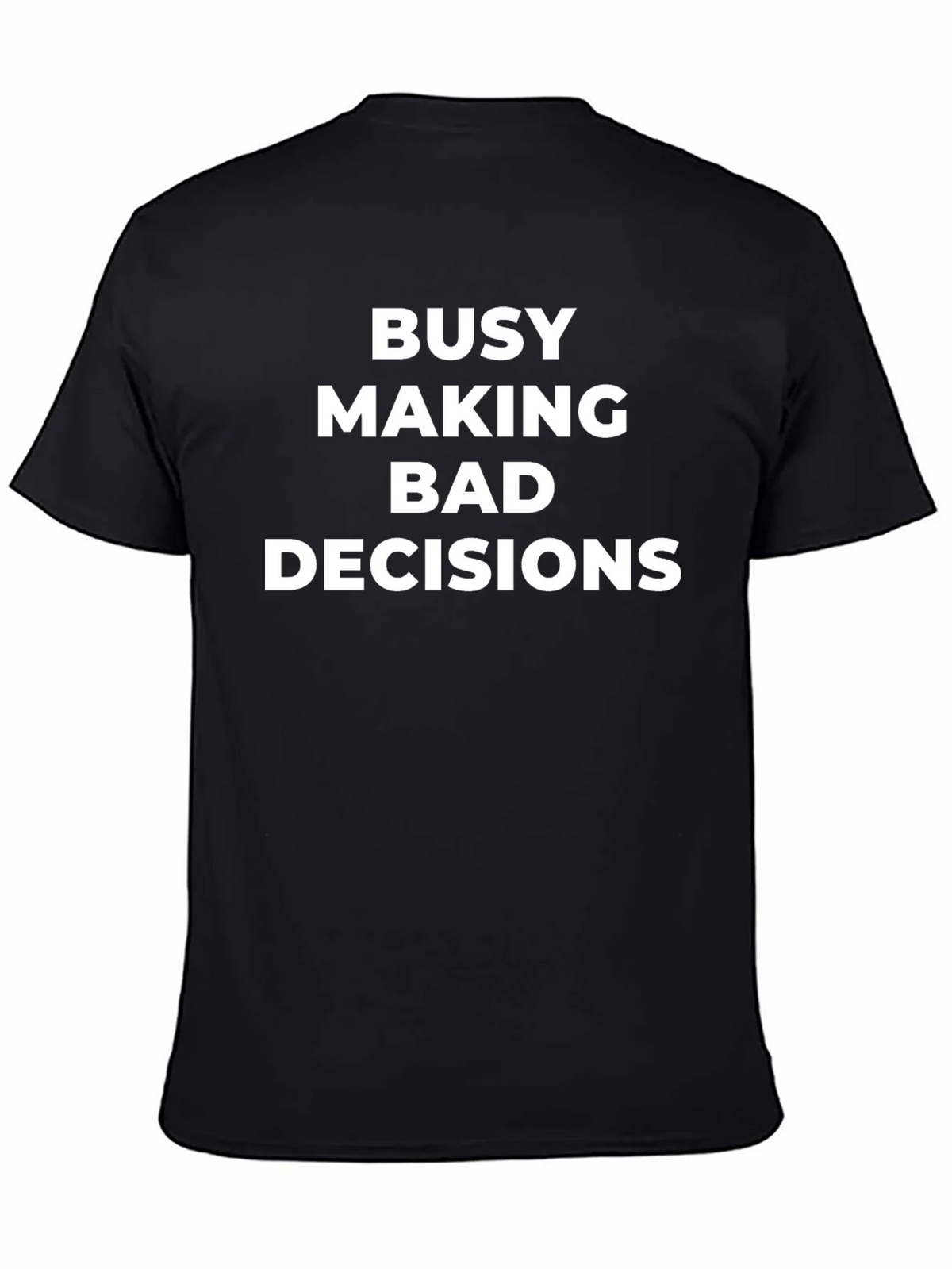 Funny Bad Decisions Graphic Tee - Casual Humor product image 4