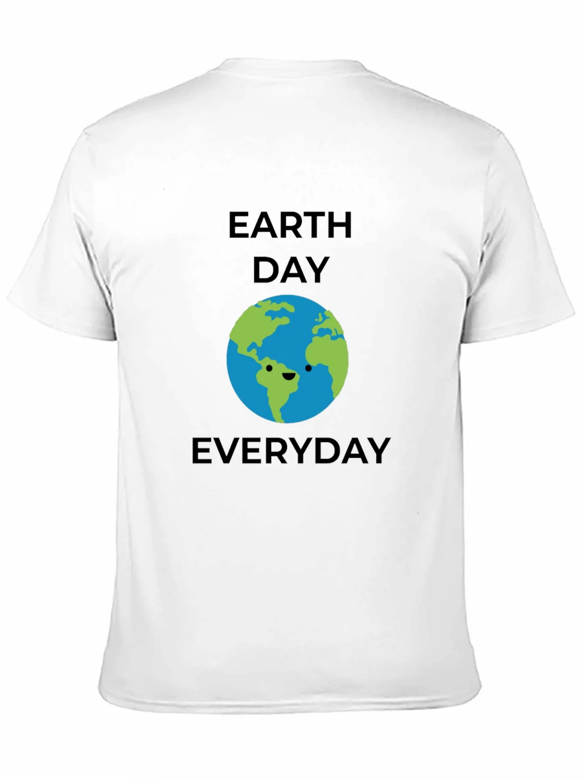 Earth Day Everyday T-Shirt product image 10