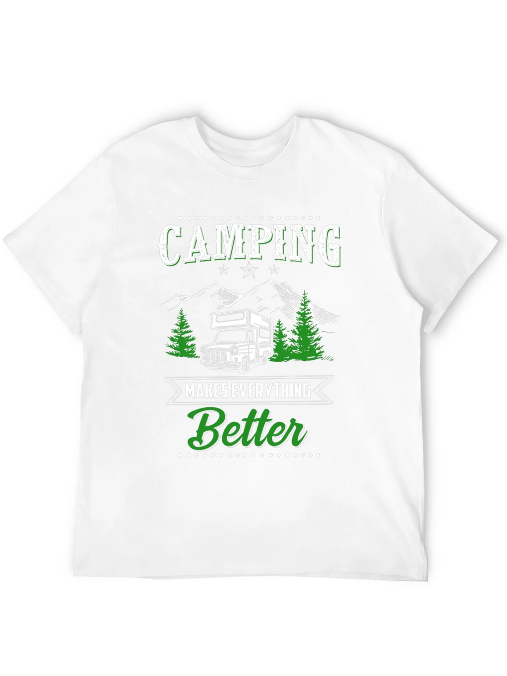 Camping Makes Everything Better Graphic Tee product image 11