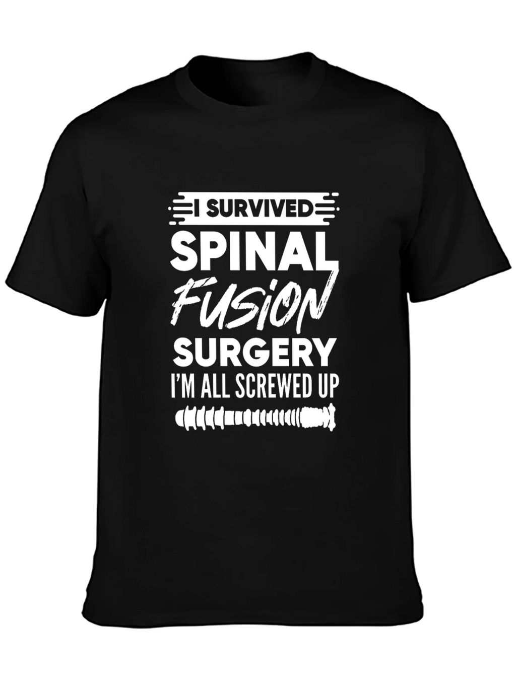 Spinal Fusion Surgery Survivor Graphic Tee product image 3