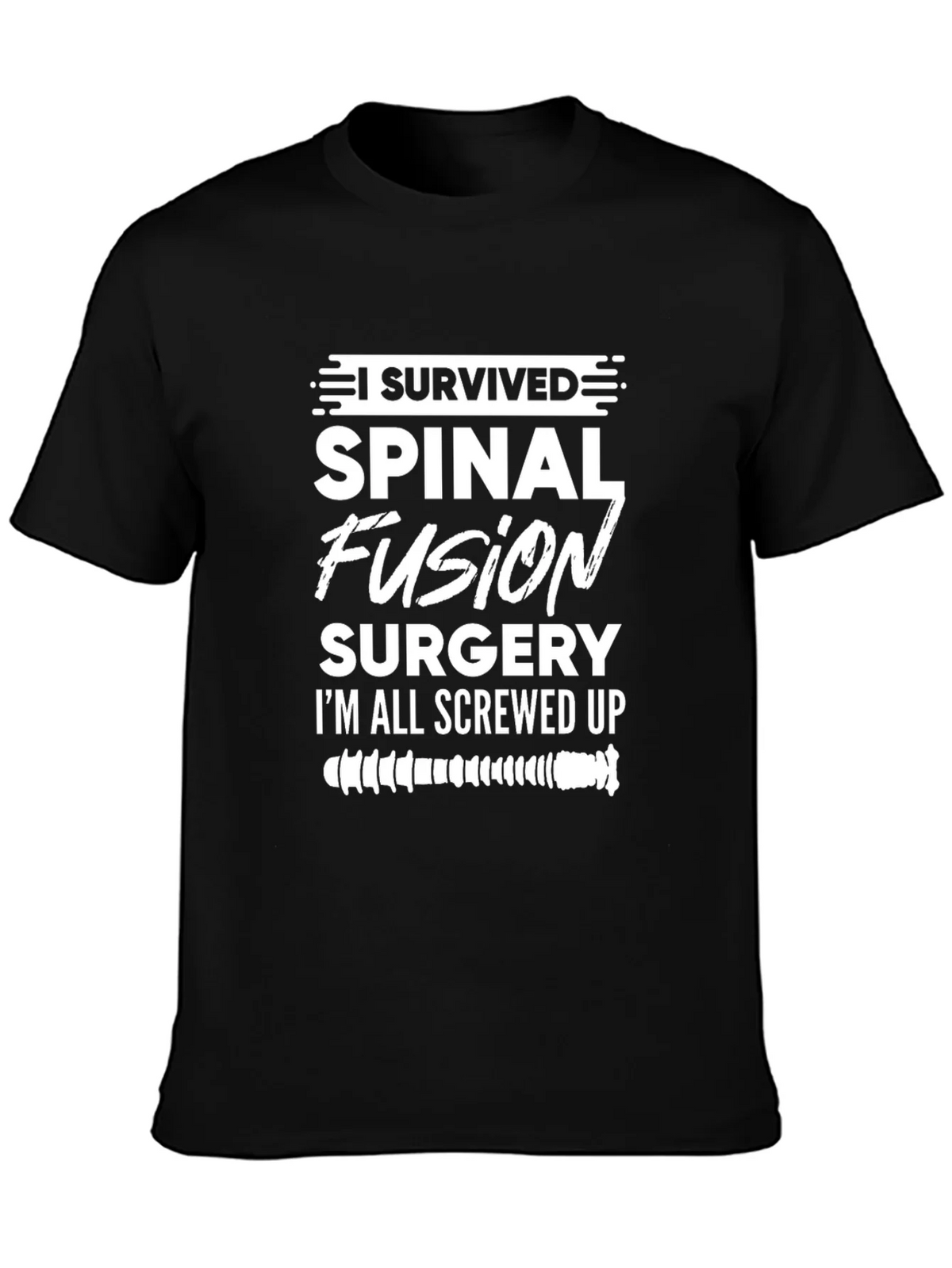 Spinal Fusion Surgery Survivor Graphic Tee product image 3