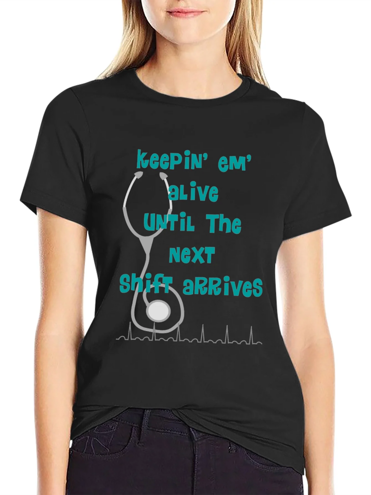 Nurse T-Shirt - Keepin Em Alive! product image 2