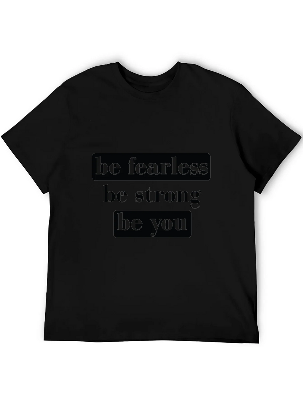 Be Fearless Graphic Tee - Motivational Black T-Shirt product image 5