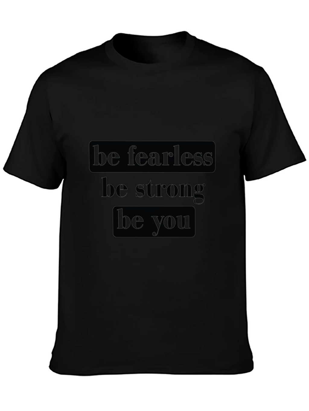 Be Fearless Graphic Tee - Motivational Black T-Shirt product image 3