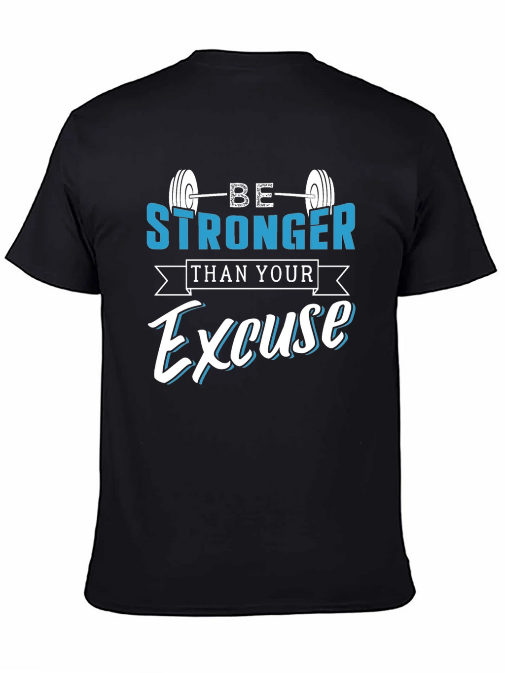 Be Stronger Than Your Excuse T-Shirt product image 3