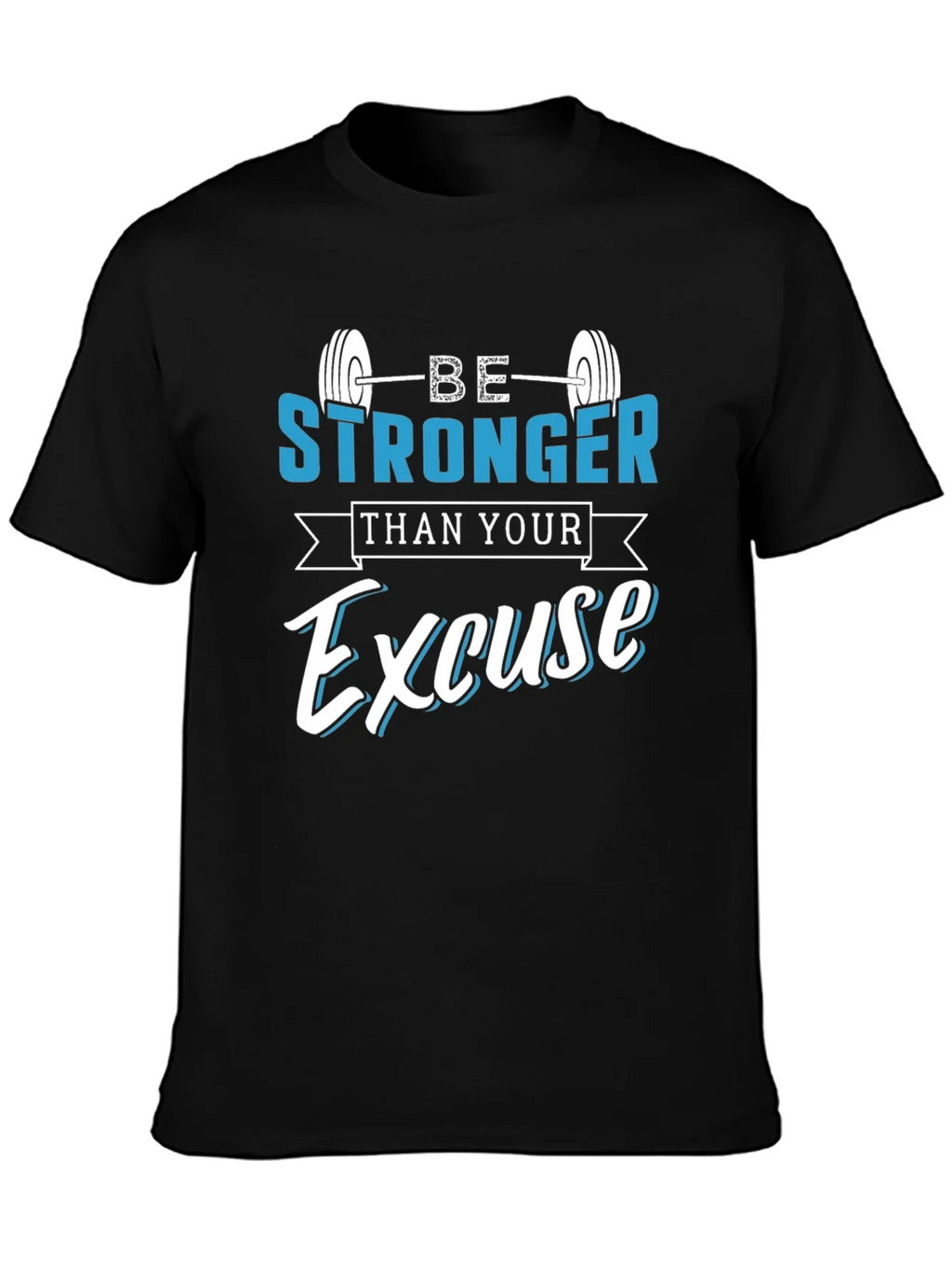 Be Stronger Than Your Excuse T-Shirt product image 2