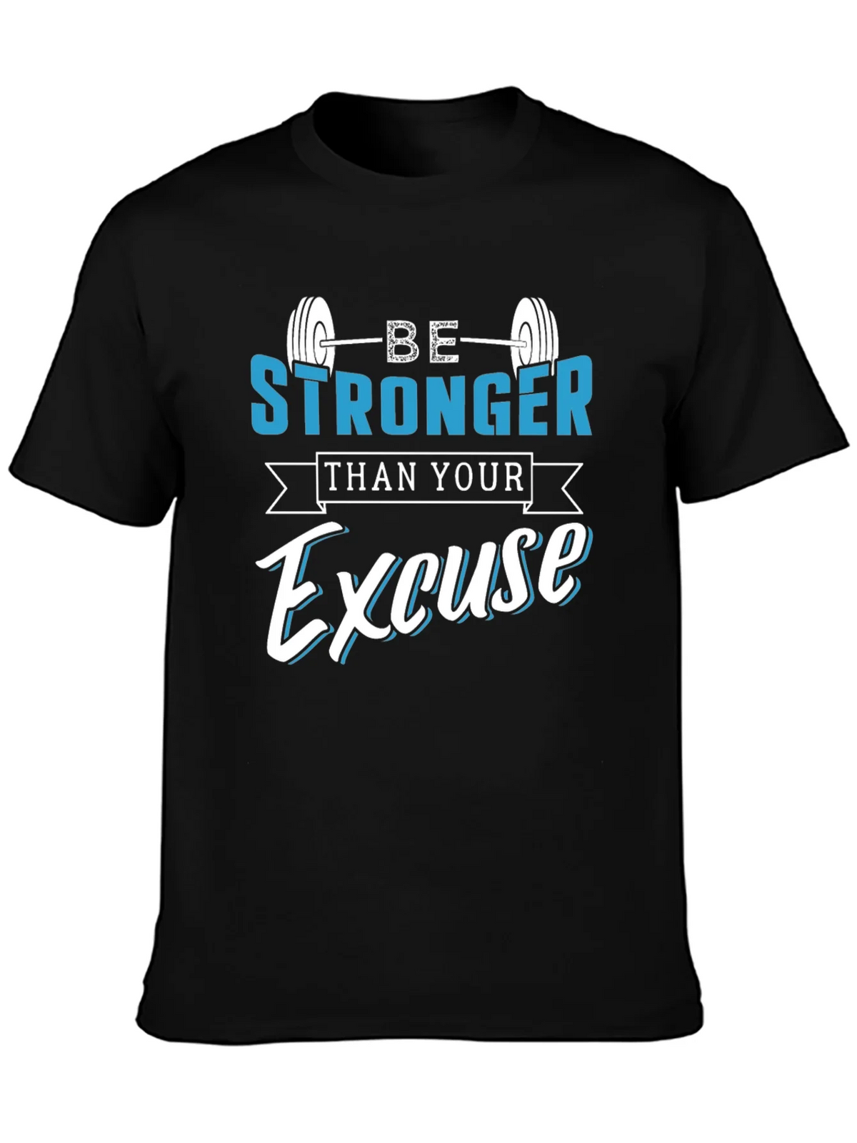 Be Stronger Than Your Excuse T-Shirt product image 2
