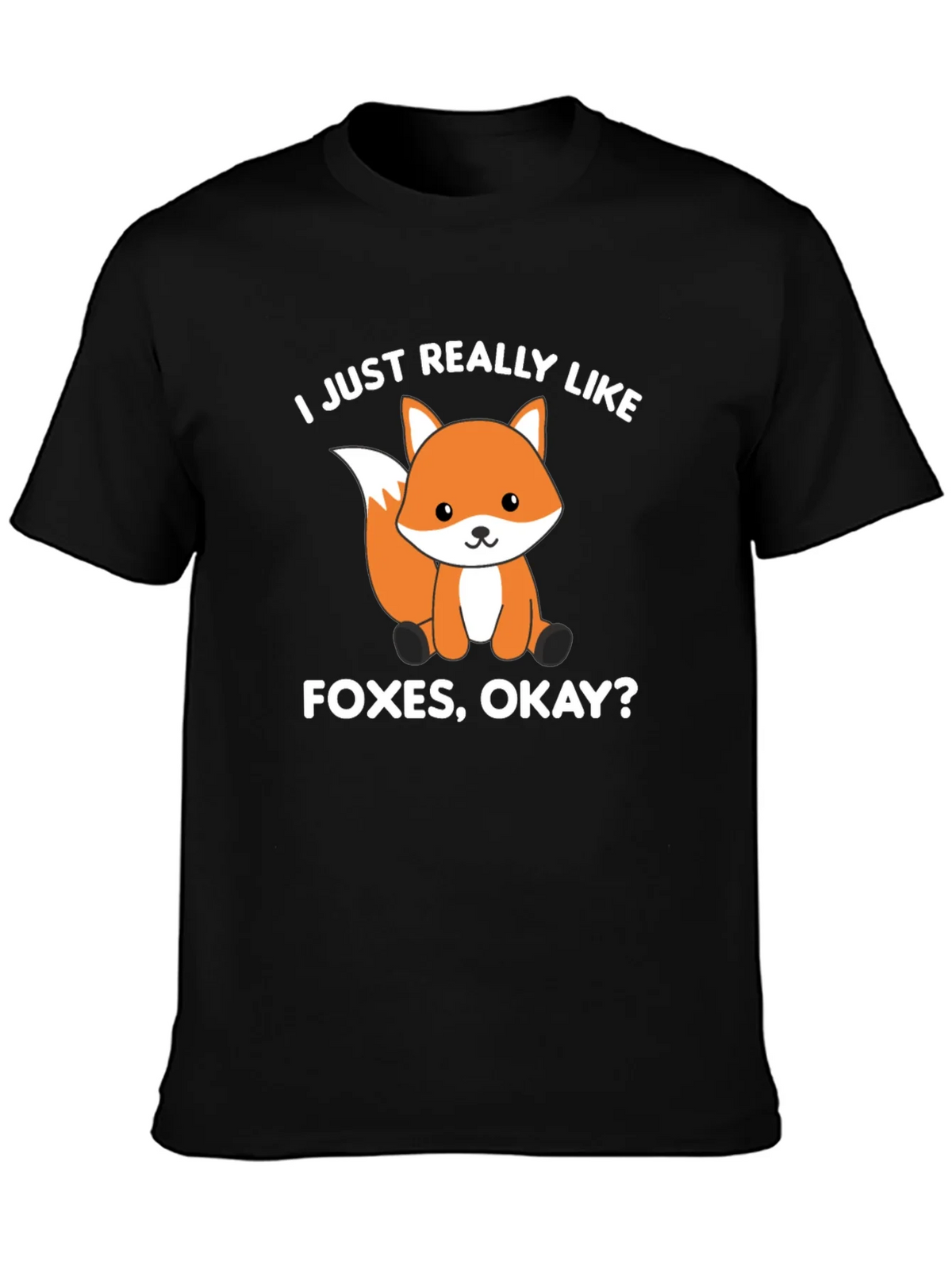 Fox Lover T-Shirt - I Just Really Like Foxes Okay? product image 3