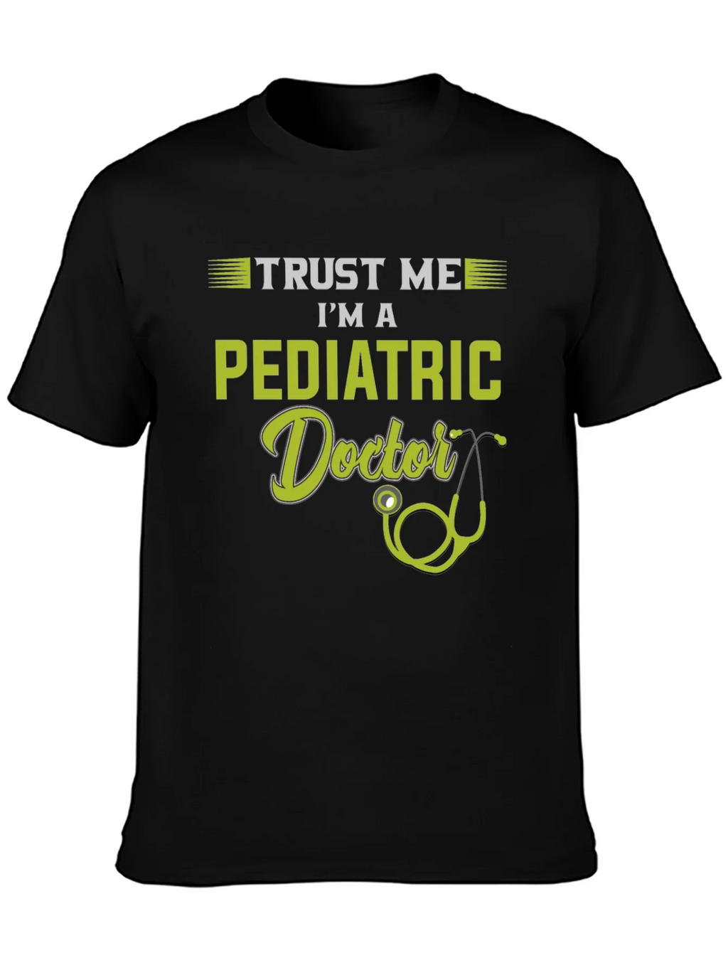 Trust Me Im A Pediatric Doctor T-Shirt product image 3