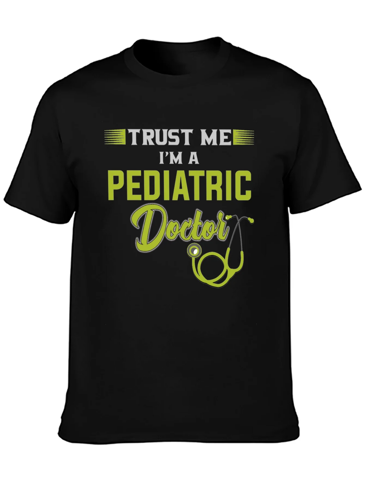 Trust Me Im A Pediatric Doctor T-Shirt product image 3