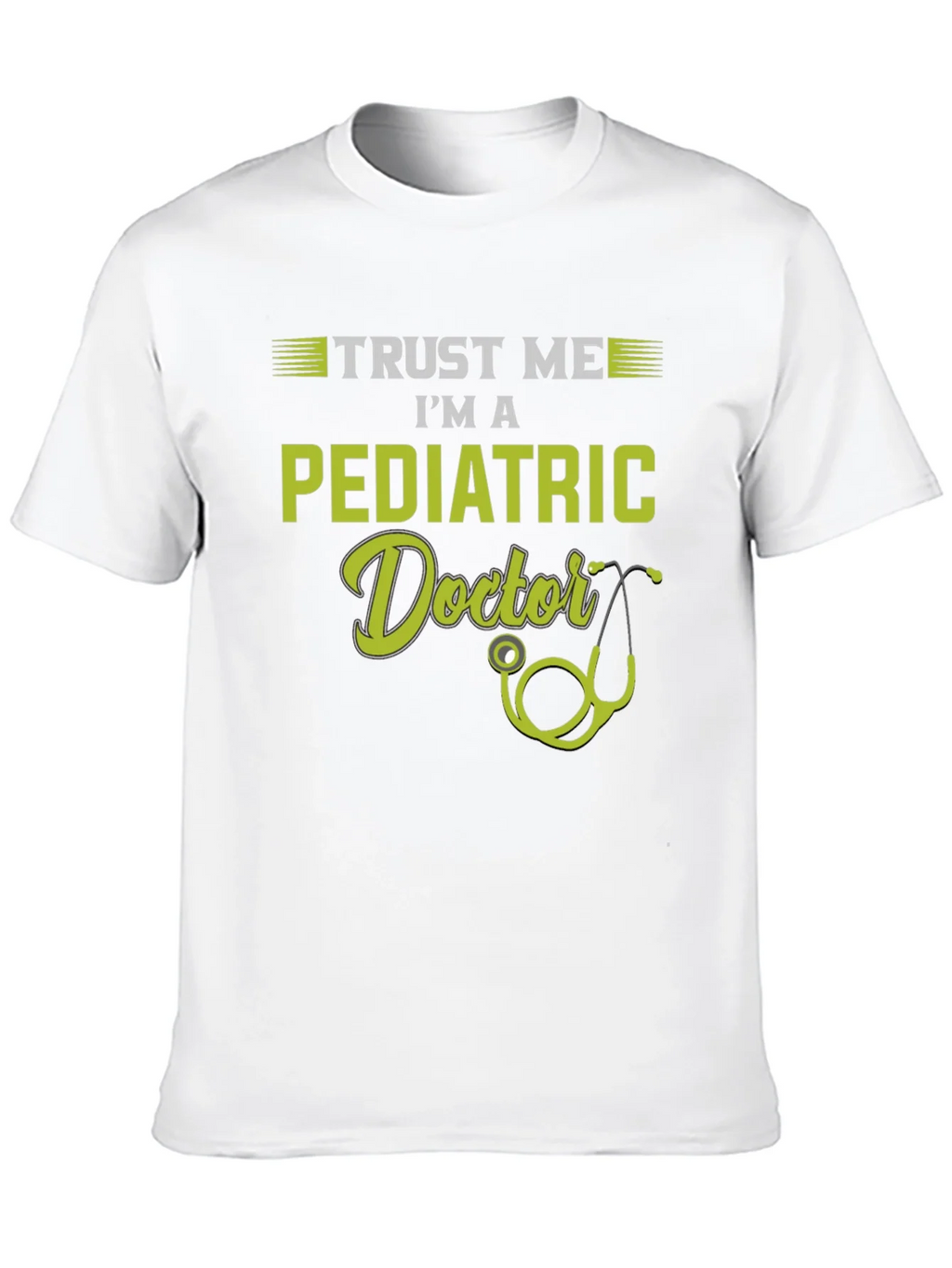 Trust Me Im A Pediatric Doctor T-Shirt product image 9