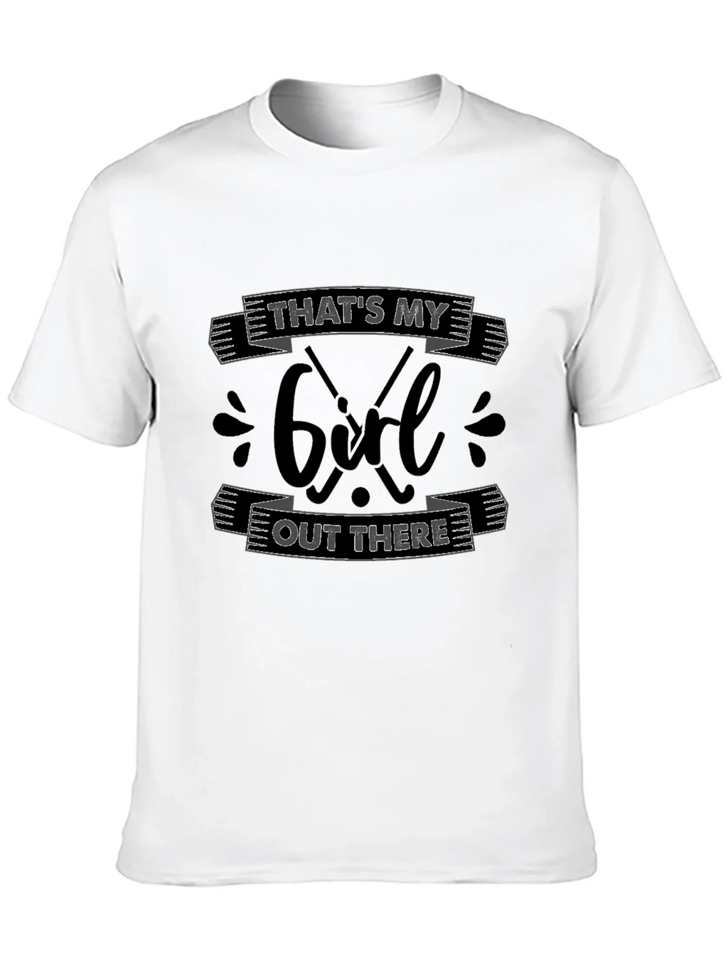 Thats My Girl Out There Hockey T-Shirt product image 9