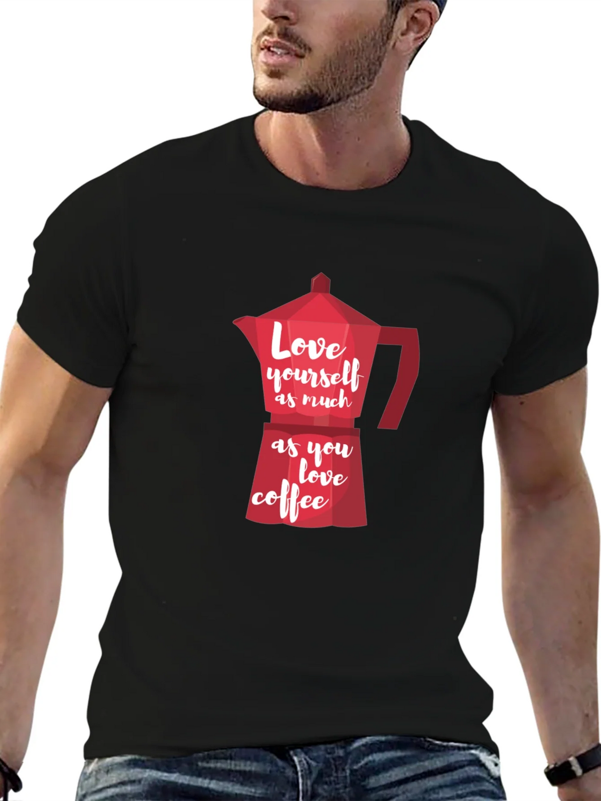 Love Yourself Coffee T-Shirt product image 6