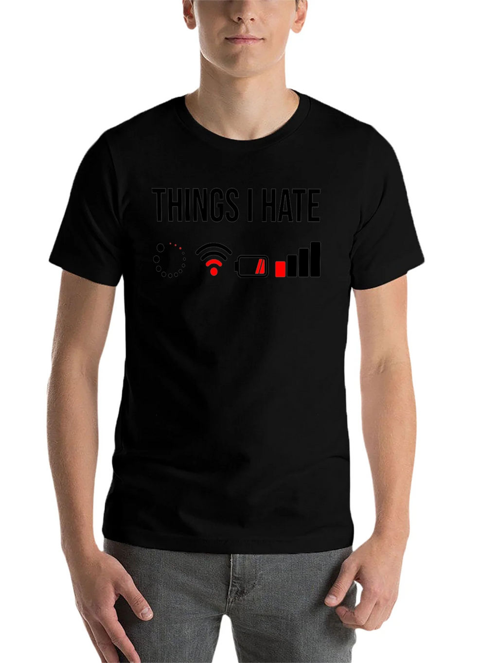 Things I Hate T-Shirt - Low Battery No WiFi product image 4