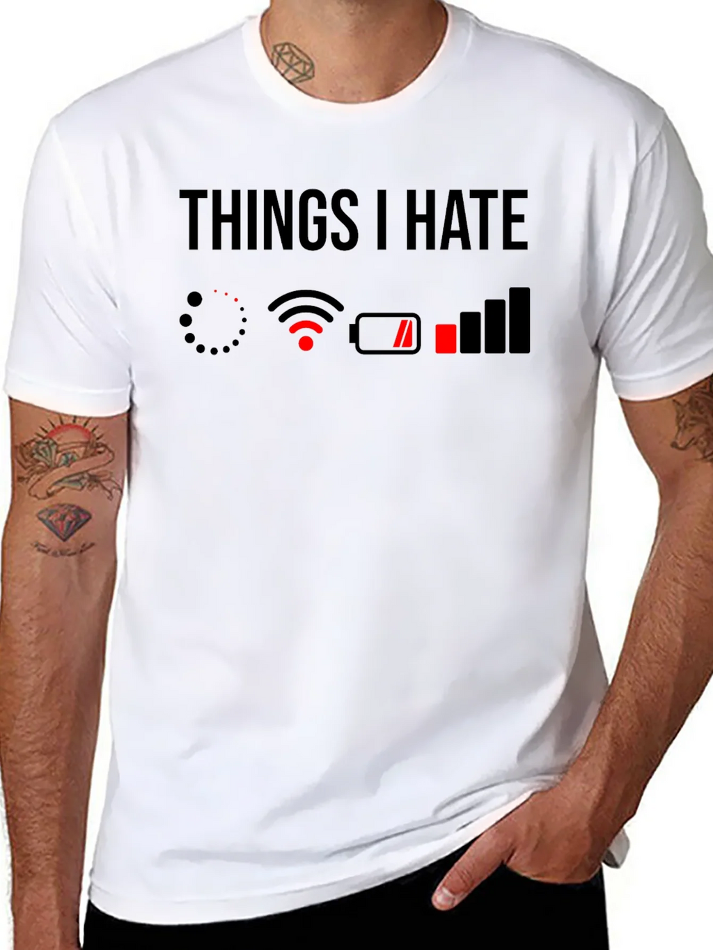 Things I Hate T-Shirt - Low Battery No WiFi product image 7