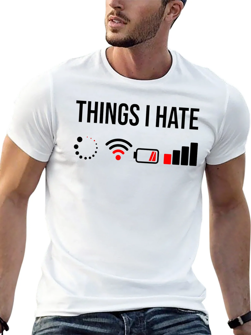 Things I Hate T-Shirt - Low Battery No WiFi product image 12