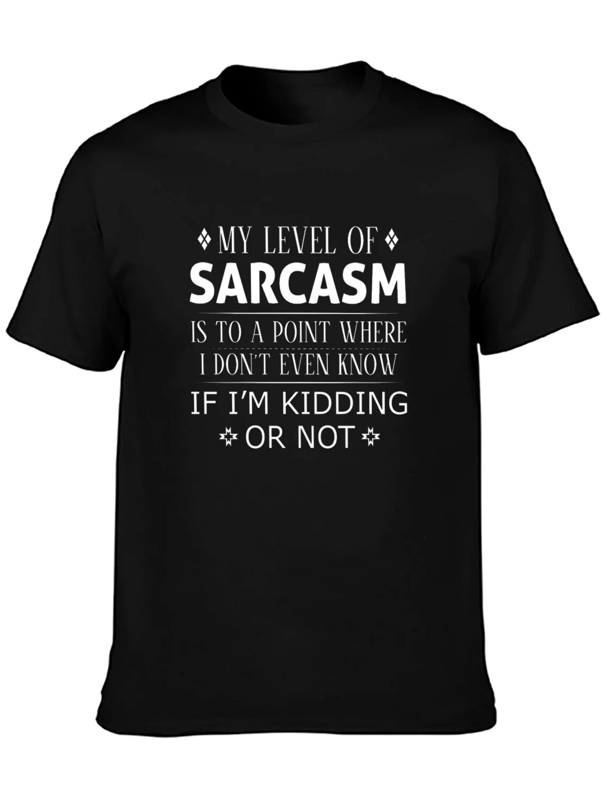 Sarcasm Humor Graphic Print T-Shirt product image 3