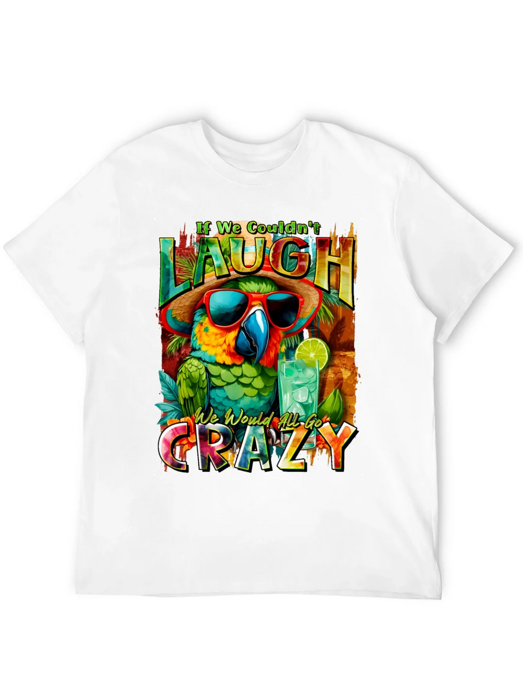 Laugh or Go Crazy Parrot Graphic Tee product image 11