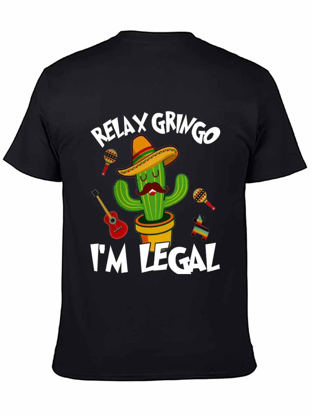 Relax Gringo Im Legal Cactus T-Shirt product image 3